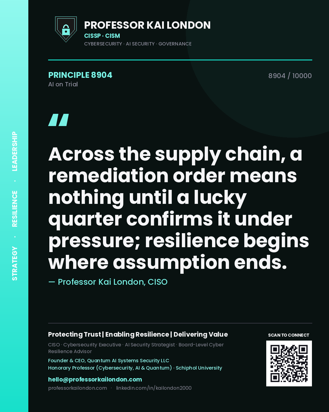 Professor Kai London principle 8904: Across the supply chain, a remediation order means nothing until a lucky quarter confirms it under pressure; resilience begins where assumption ends.