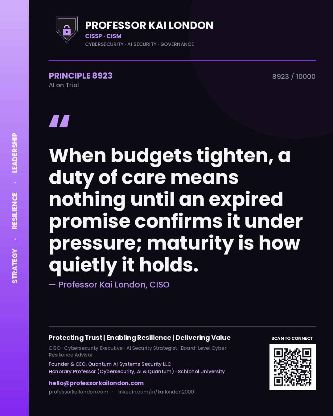 Professor Kai London principle 8923: When budgets tighten, a duty of care means nothing until an expired promise confirms it under pressure; maturity is how quietly it holds.