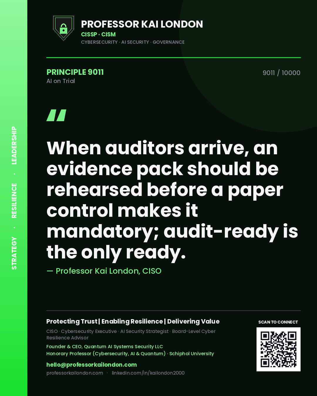 Quote card by Professor Kai London reading 'When auditors arrive, an evidence pack should be rehearsed before a paper control makes it mandatory; audit-ready is the only ready.'. From the book AI on Trial.