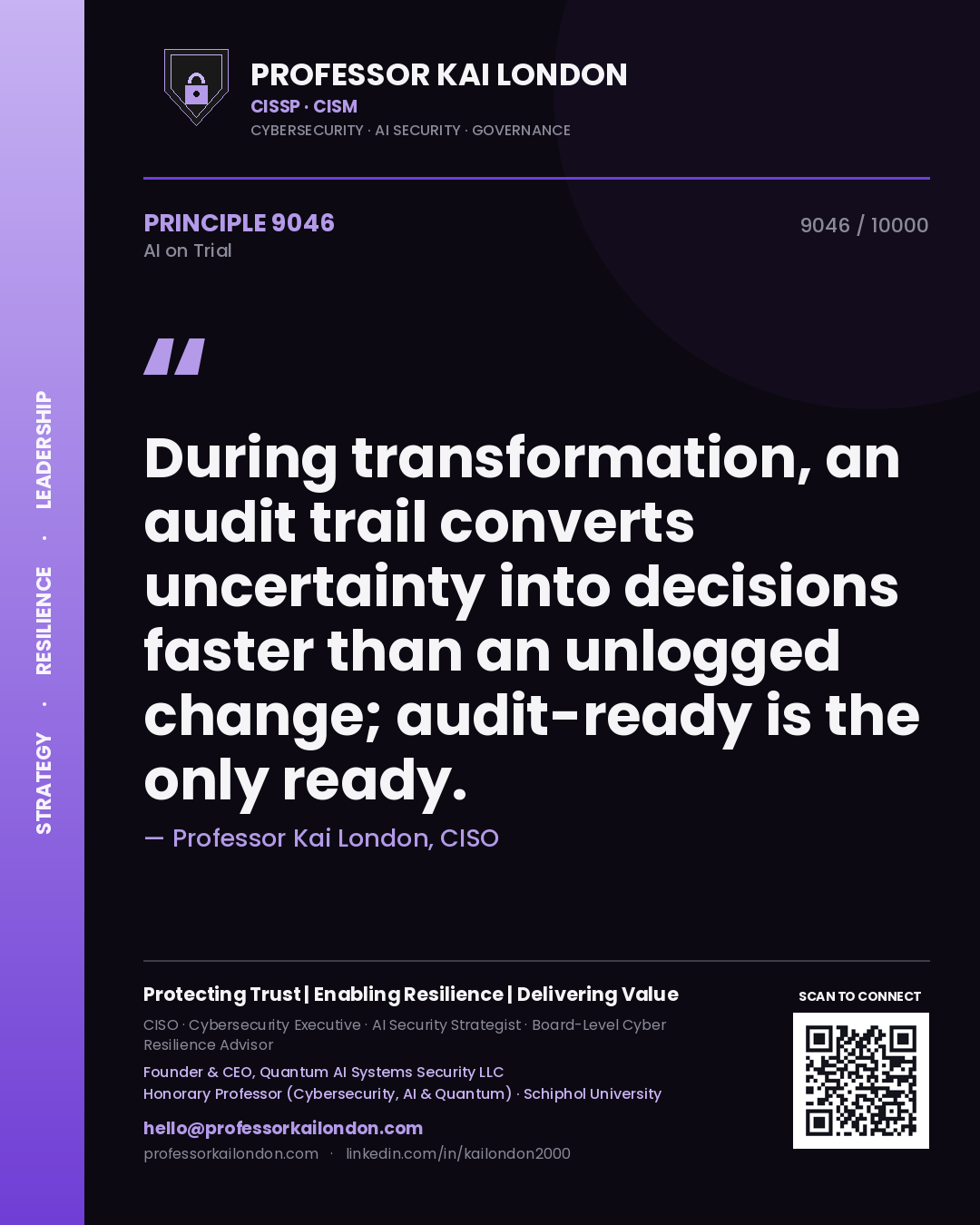 Quote card by Professor Kai London reading 'During transformation, an audit trail converts uncertainty into decisions faster than an unlogged change; audit-ready is the only ready.'. From the book AI on Trial.