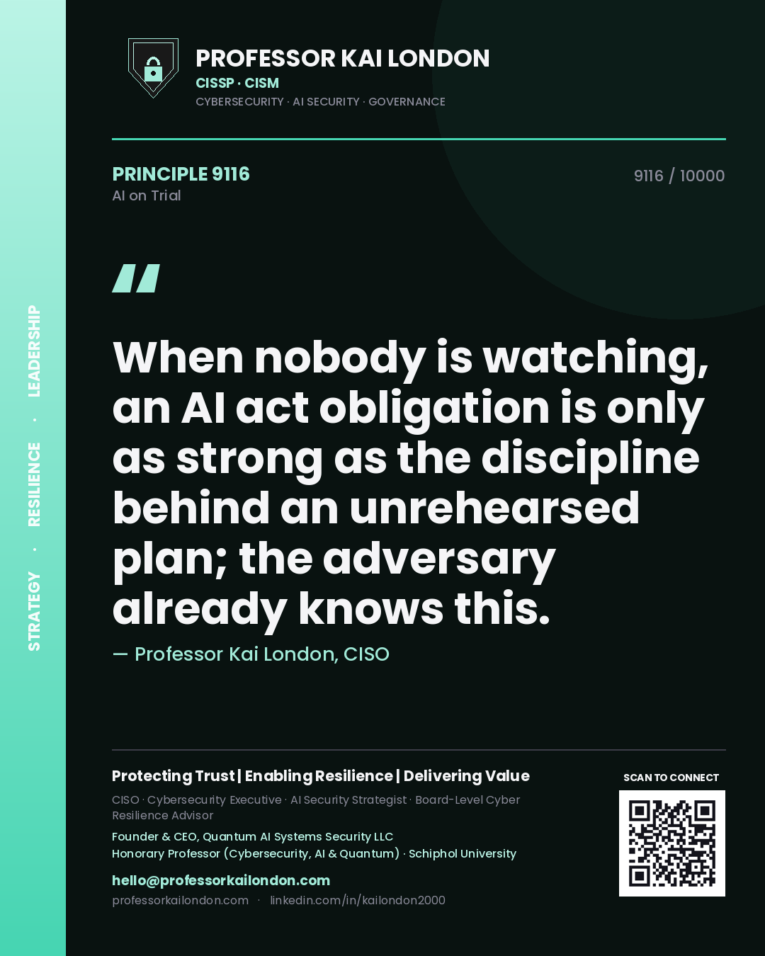 Quote card by Professor Kai London reading 'When nobody is watching, an AI act obligation is only as strong as the discipline behind an unrehearsed plan; the adversary already knows this.'. From the book AI on Trial.