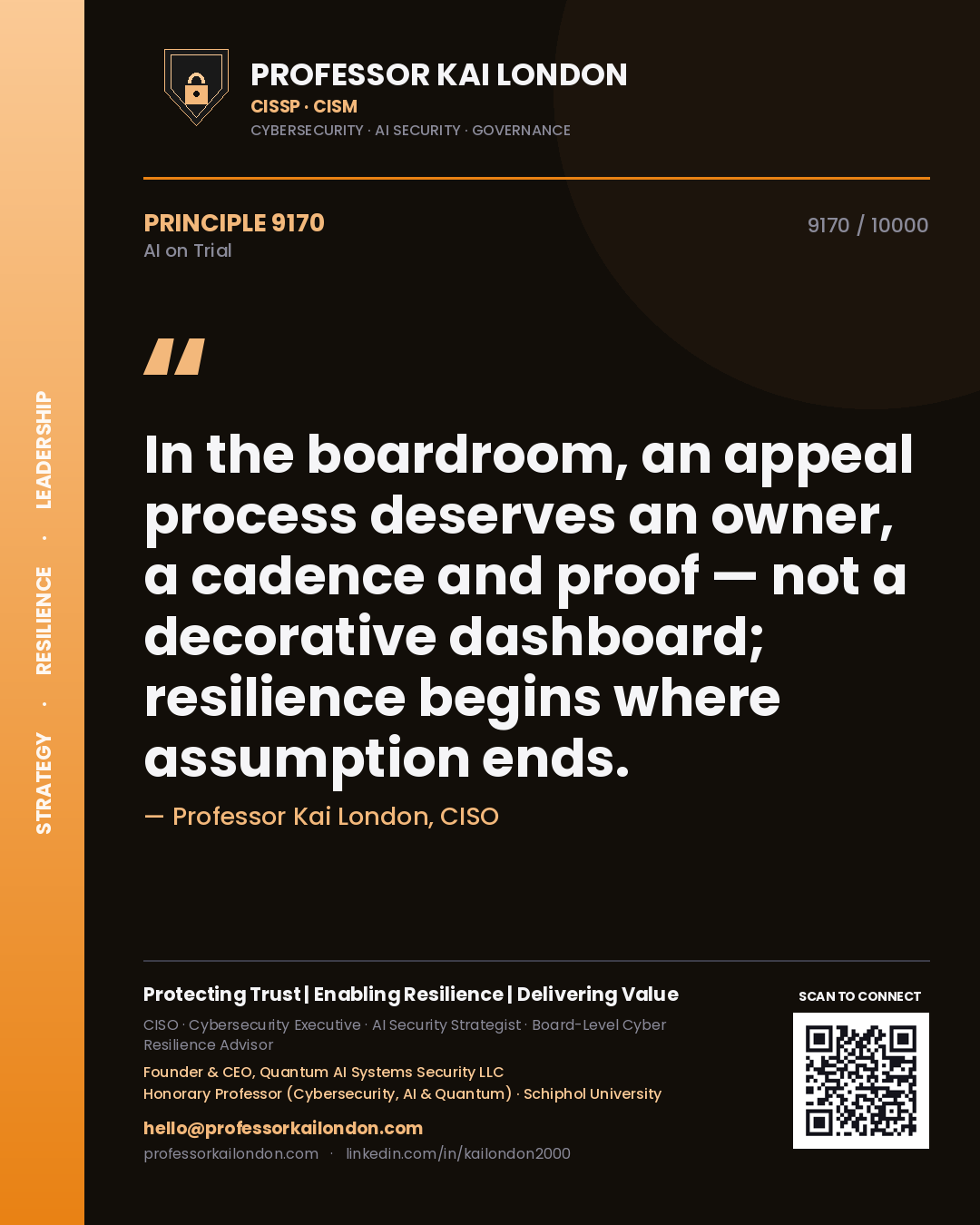 Quote card by Professor Kai London reading 'In the boardroom, an appeal process deserves an owner, a cadence and proof — not a decorative dashboard; resilience begins where assumption ends.'. From the book AI on Trial.