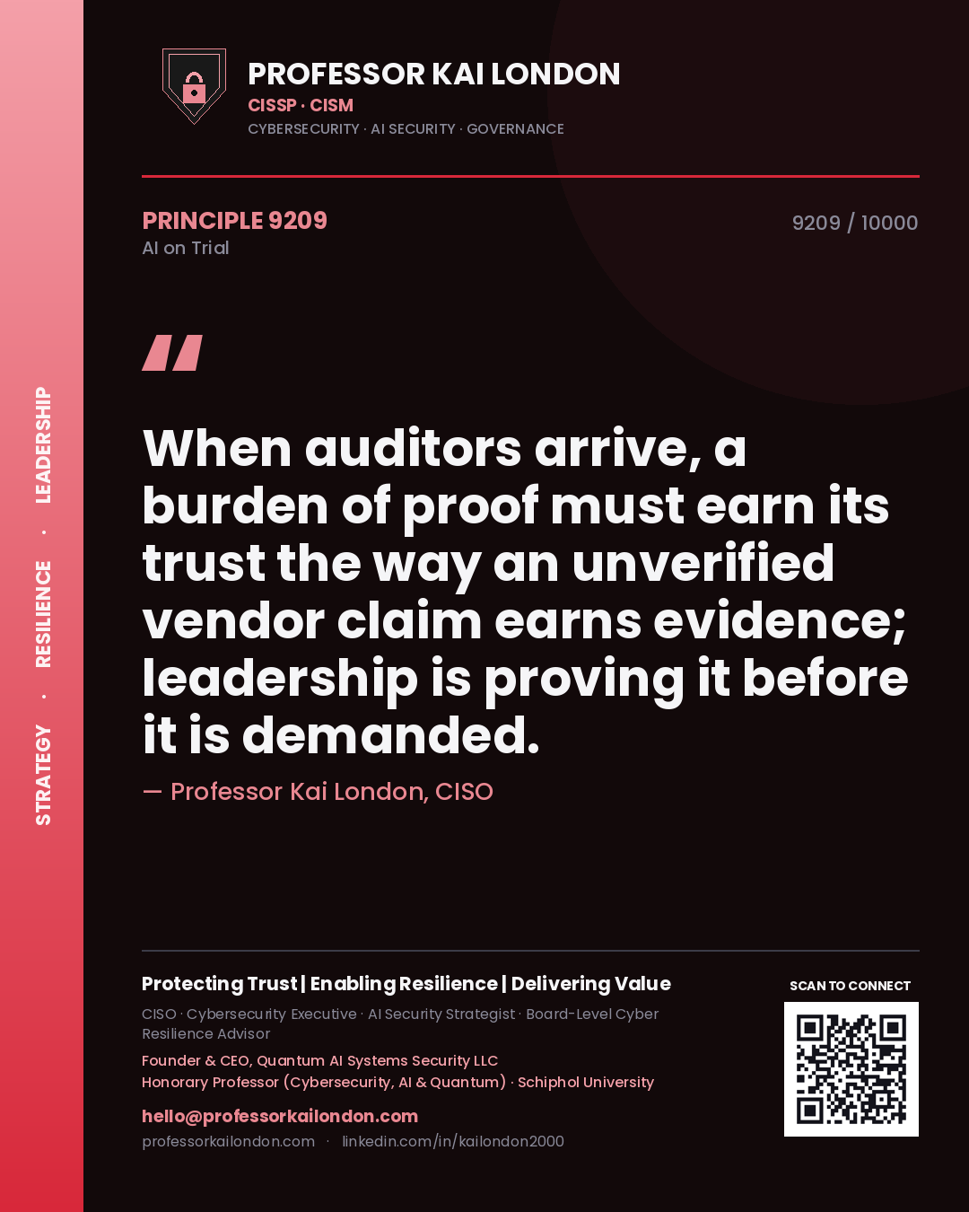Quote card by Professor Kai London reading 'When auditors arrive, a burden of proof must earn its trust the way an unverified vendor claim earns evidence; leadership is proving it before it is demanded.'. From the book AI on Trial.