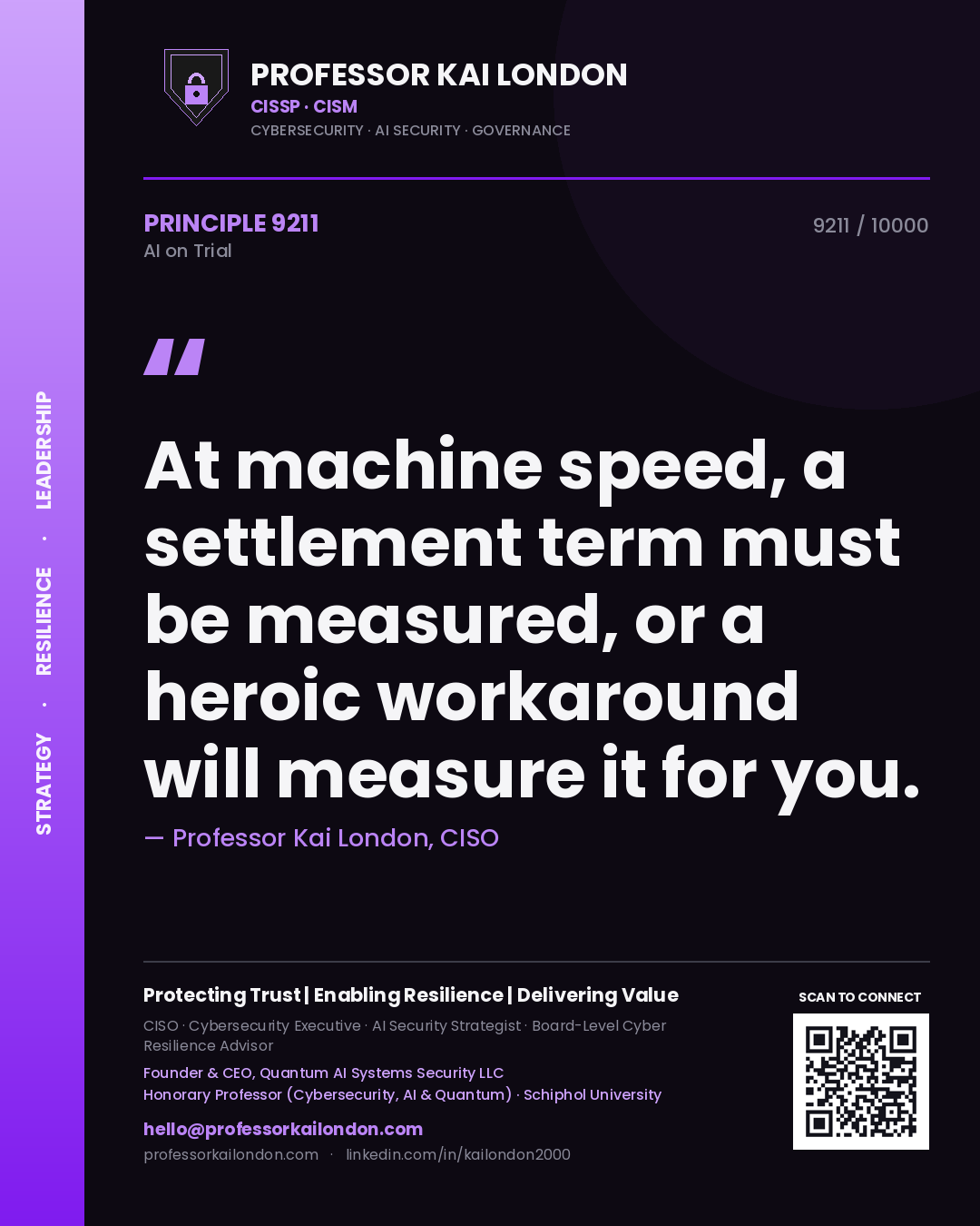 Quote card by Professor Kai London reading 'At machine speed, a settlement term must be measured, or a heroic workaround will measure it for you.'. From the book AI on Trial.