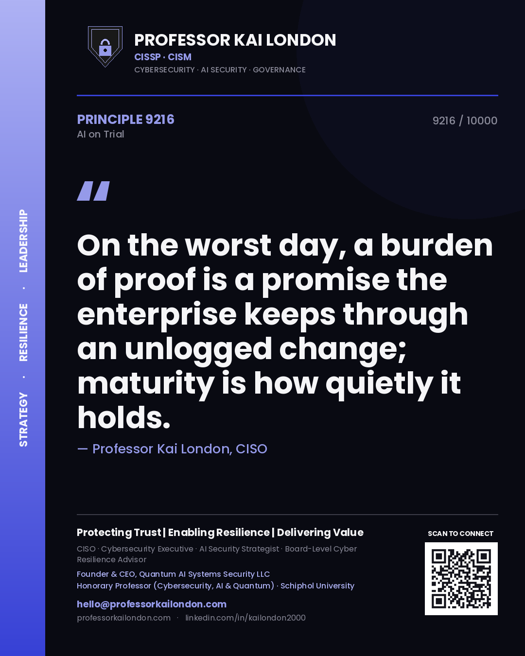 Quote card by Professor Kai London reading 'On the worst day, a burden of proof is a promise the enterprise keeps through an unlogged change; maturity is how quietly it holds.'. From the book AI on Trial.