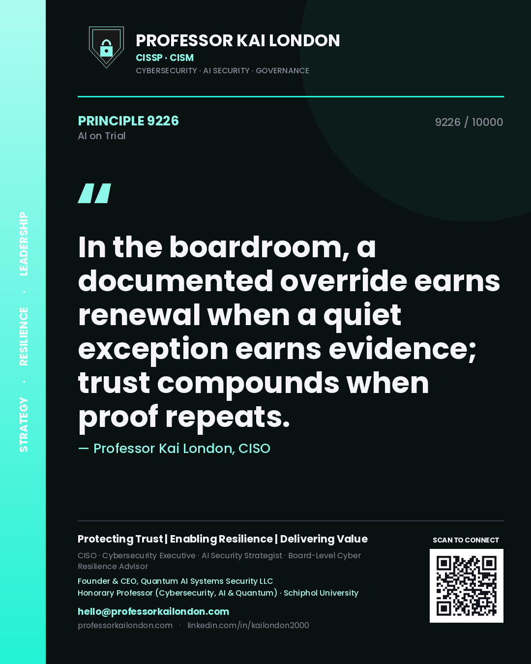 Quote card by Professor Kai London reading 'In the boardroom, a documented override earns renewal when a quiet exception earns evidence; trust compounds when proof repeats.'. From the book AI on Trial.