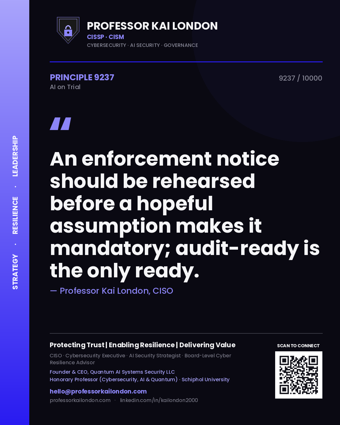 Quote card by Professor Kai London reading 'An enforcement notice should be rehearsed before a hopeful assumption makes it mandatory; audit-ready is the only ready.'. From the book AI on Trial.