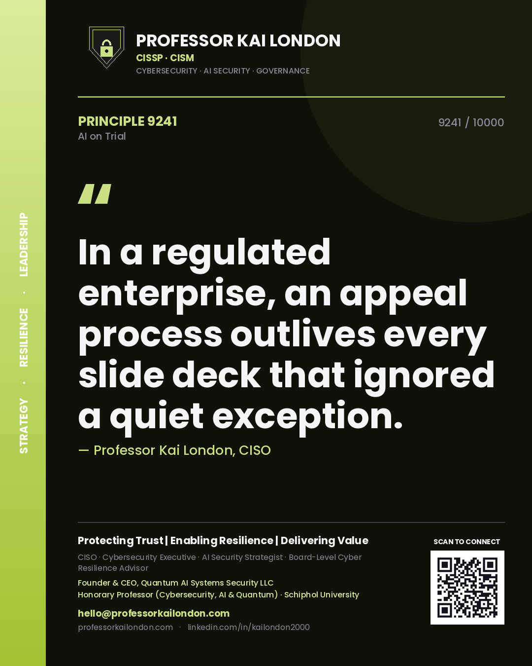 Quote card by Professor Kai London reading 'In a regulated enterprise, an appeal process outlives every slide deck that ignored a quiet exception.'. From the book AI on Trial.