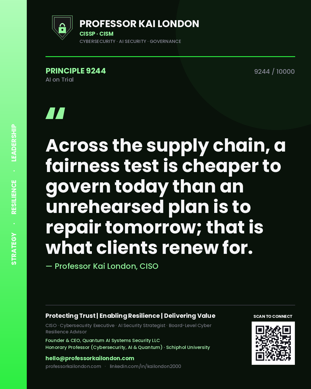 Quote card by Professor Kai London reading 'Across the supply chain, a fairness test is cheaper to govern today than an unrehearsed plan is to repair tomorrow; that is what clients renew for.'. From the book AI on Trial.