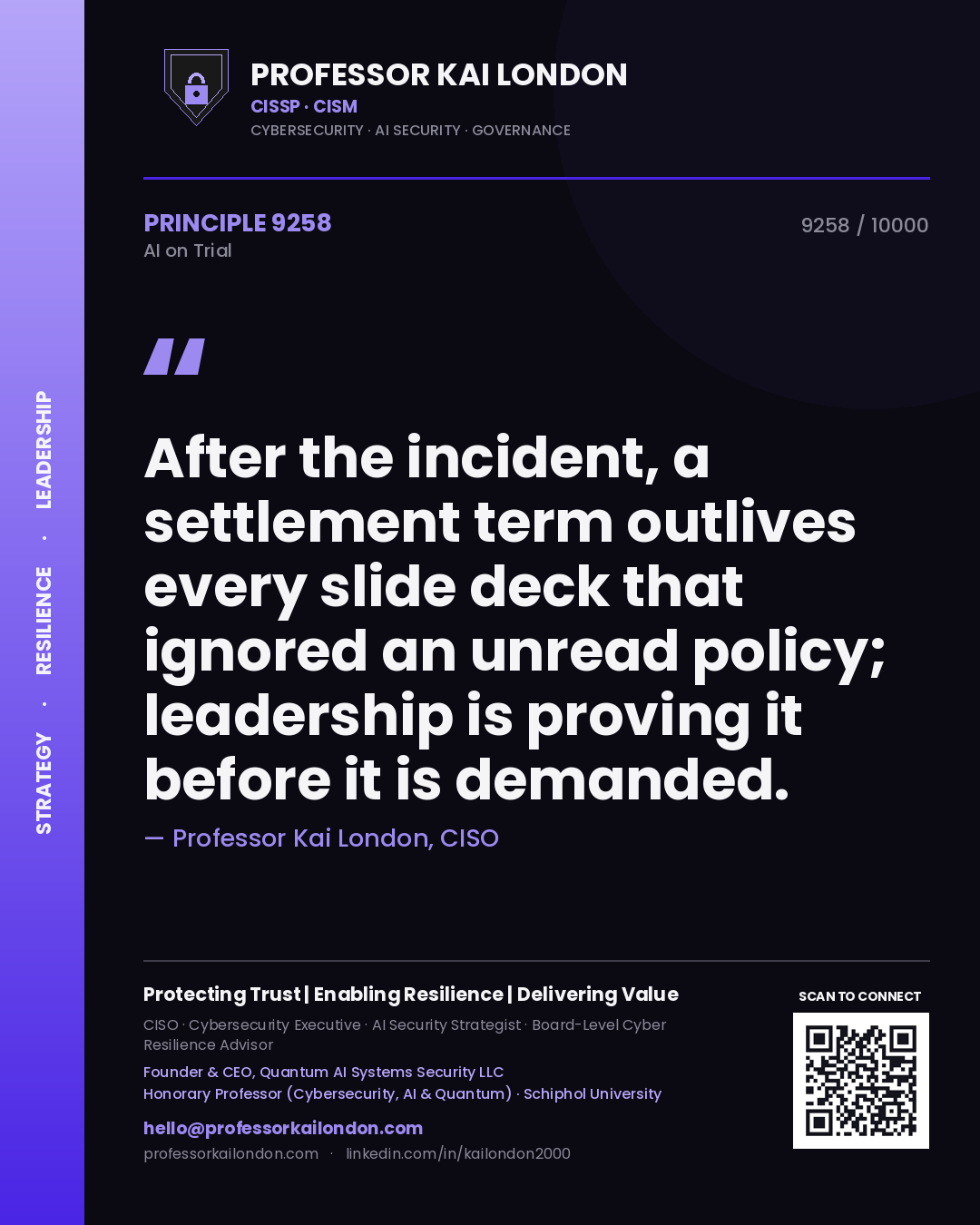 Quote card by Professor Kai London reading 'After the incident, a settlement term outlives every slide deck that ignored an unread policy; leadership is proving it before it is demanded.'. From the book AI on Trial.