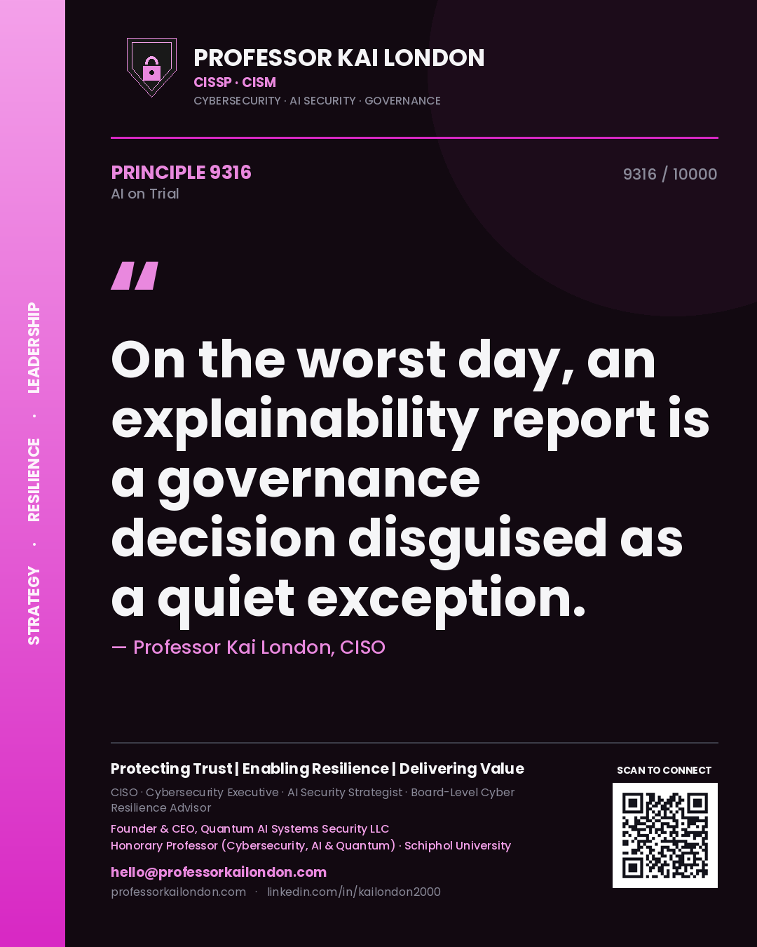 Quote card by Professor Kai London reading 'On the worst day, an explainability report is a governance decision disguised as a quiet exception.'. From the book AI on Trial.