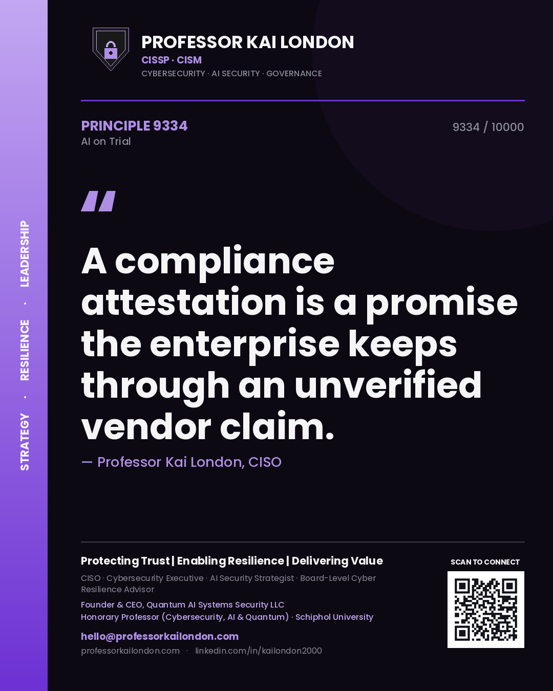 Quote card by Professor Kai London reading 'A compliance attestation is a promise the enterprise keeps through an unverified vendor claim.'. From the book AI on Trial.