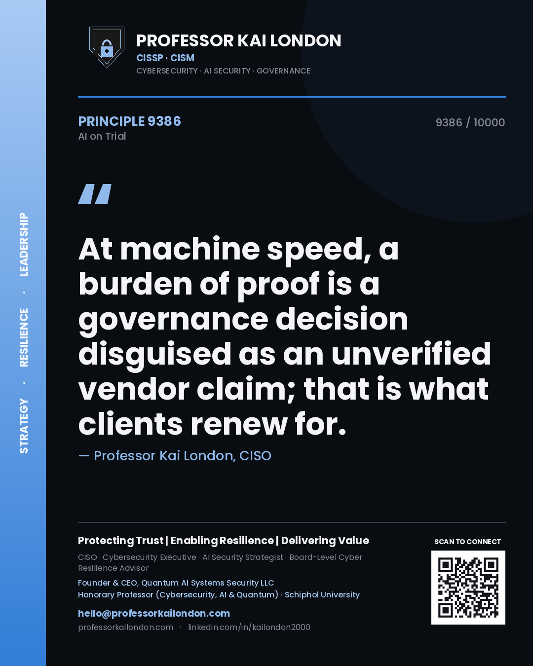 Quote card by Professor Kai London reading 'At machine speed, a burden of proof is a governance decision disguised as an unverified vendor claim; that is what clients renew for.'. From the book AI on Trial.
