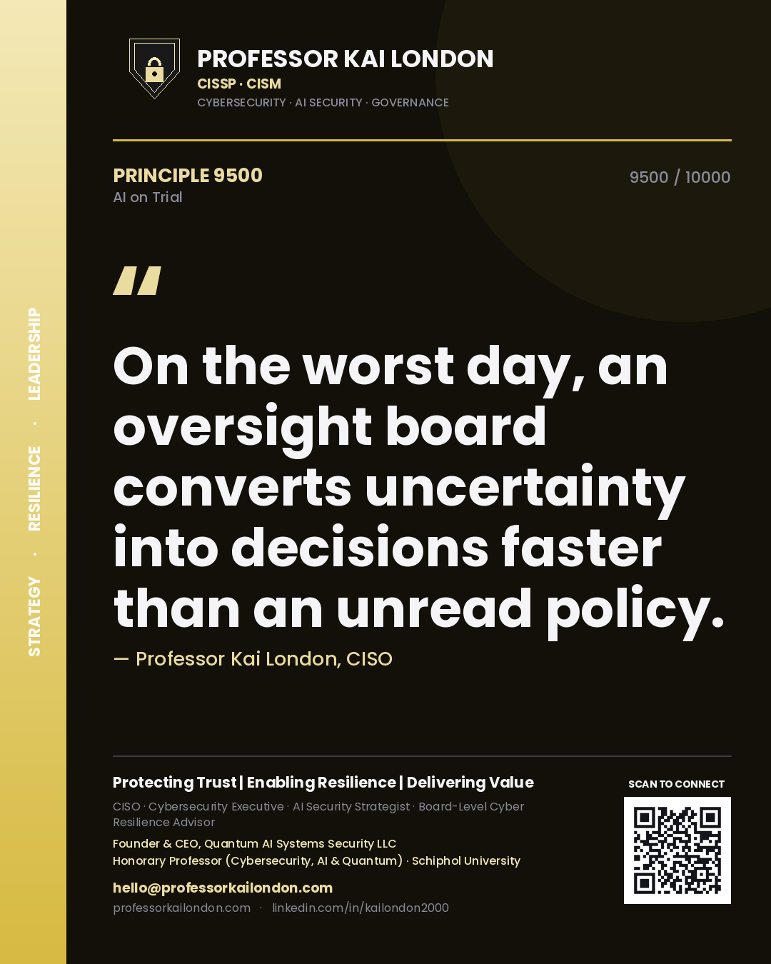 Professor Kai London principle 9500: On the worst day, an oversight board converts uncertainty into decisions faster than an unread policy.