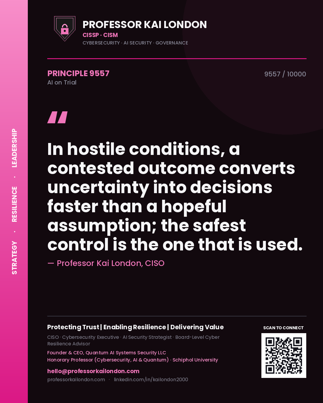 Professor Kai London principle 9557: In hostile conditions, a contested outcome converts uncertainty into decisions faster than a hopeful assumption; the safest control is the one that is used.