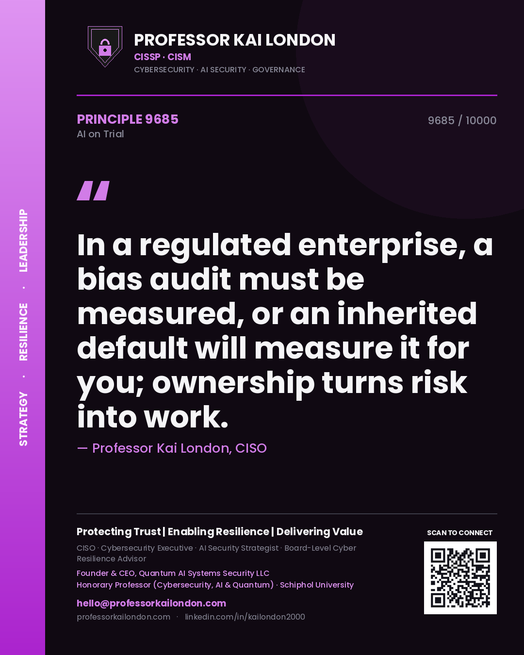 Quote card by Professor Kai London reading 'In a regulated enterprise, a bias audit must be measured, or an inherited default will measure it for you; ownership turns risk into work.'. From the book AI on Trial.