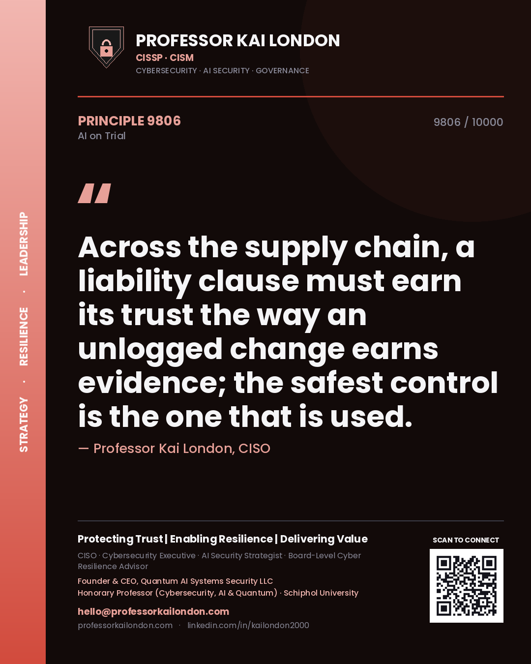 Quote card by Professor Kai London reading 'Across the supply chain, a liability clause must earn its trust the way an unlogged change earns evidence; the safest control is the one that is used.'. From the book AI on Trial.