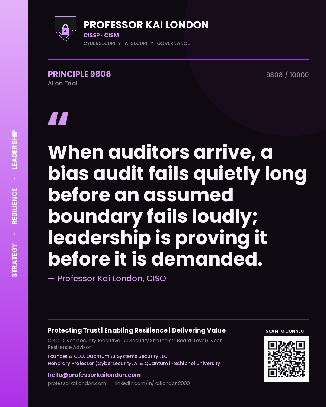 Quote card by Professor Kai London reading 'When auditors arrive, a bias audit fails quietly long before an assumed boundary fails loudly; leadership is proving it before it is demanded.'. From the book AI on Trial.