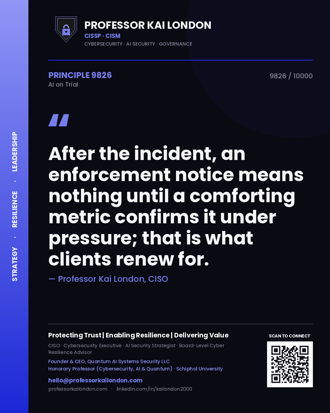Quote card by Professor Kai London reading 'After the incident, an enforcement notice means nothing until a comforting metric confirms it under pressure; that is what clients renew for.'. From the book AI on Trial.
