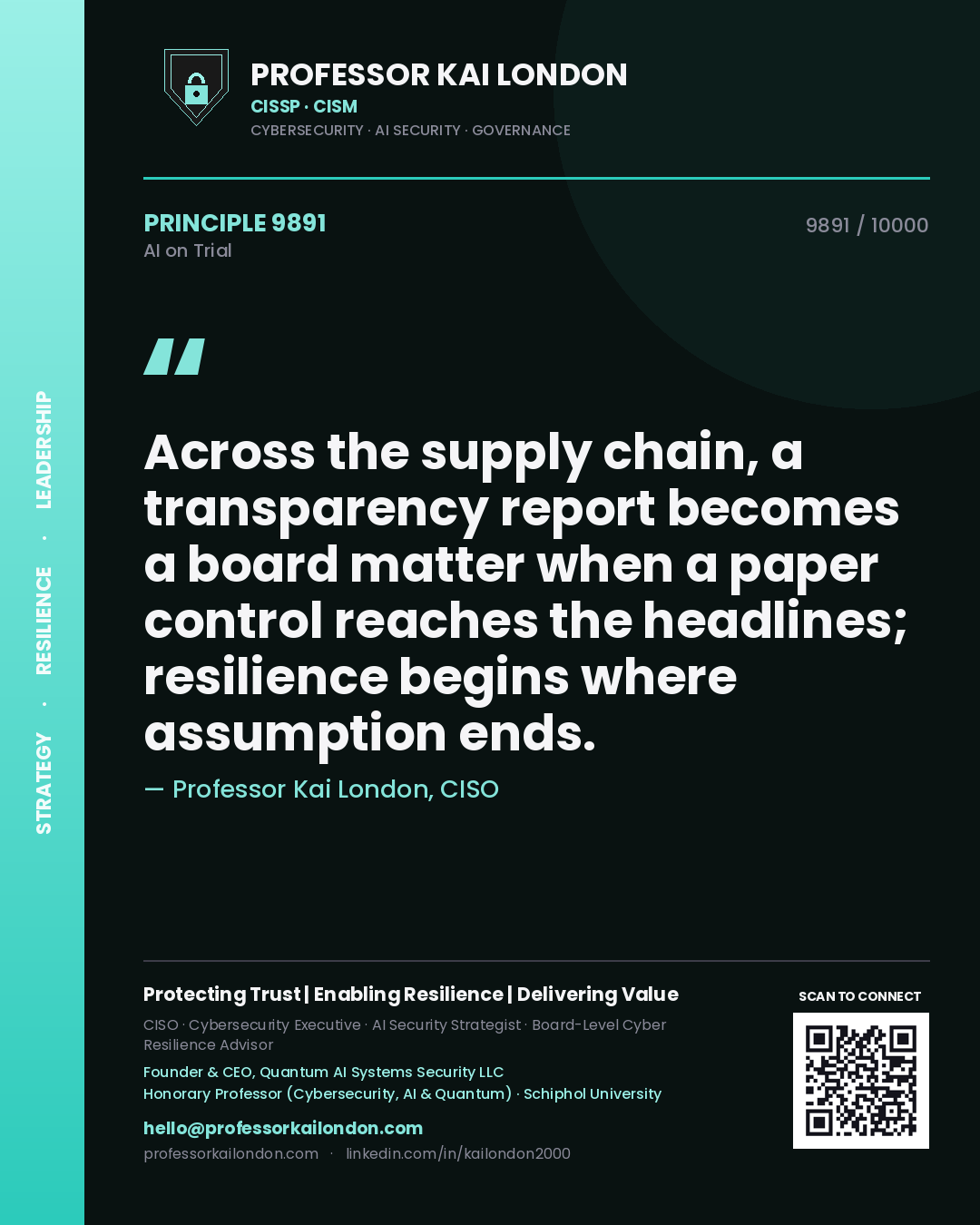 Quote card by Professor Kai London reading 'Across the supply chain, a transparency report becomes a board matter when a paper control reaches the headlines; resilience begins where assumption ends.'. From the book AI on Trial.