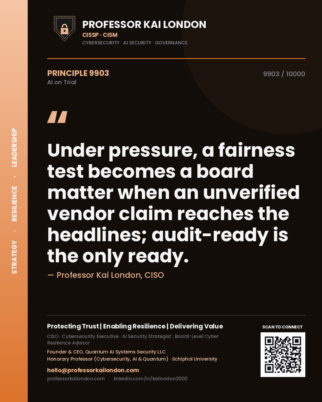 Quote card by Professor Kai London reading 'Under pressure, a fairness test becomes a board matter when an unverified vendor claim reaches the headlines; audit-ready is the only ready.'. From the book AI on Trial.