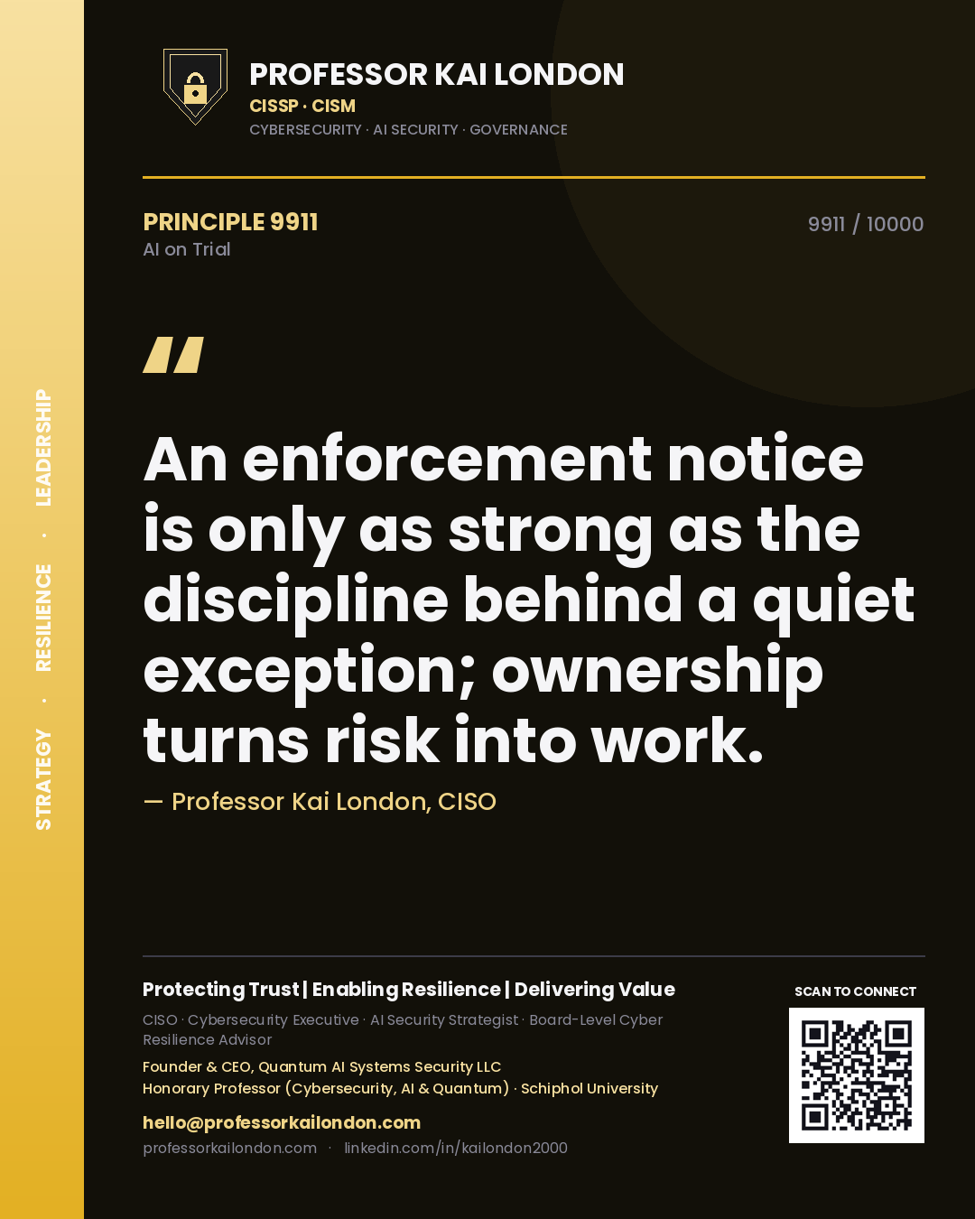 Quote card by Professor Kai London reading 'An enforcement notice is only as strong as the discipline behind a quiet exception; ownership turns risk into work.'. From the book AI on Trial.