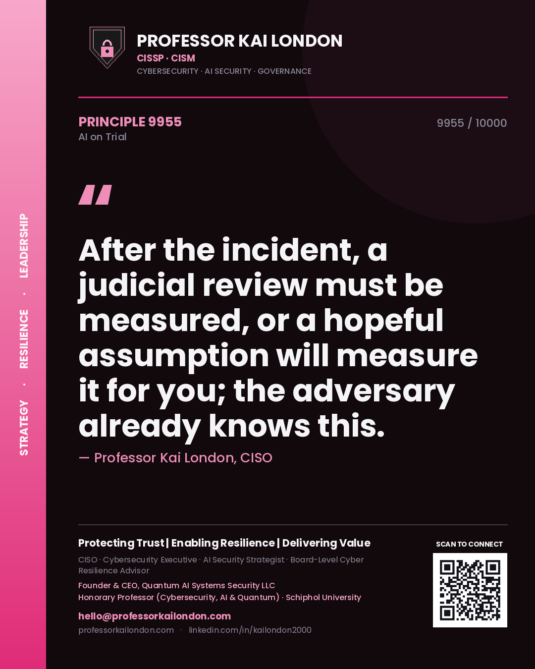 Quote card by Professor Kai London reading 'After the incident, a judicial review must be measured, or a hopeful assumption will measure it for you; the adversary already knows this.'. From the book AI on Trial.