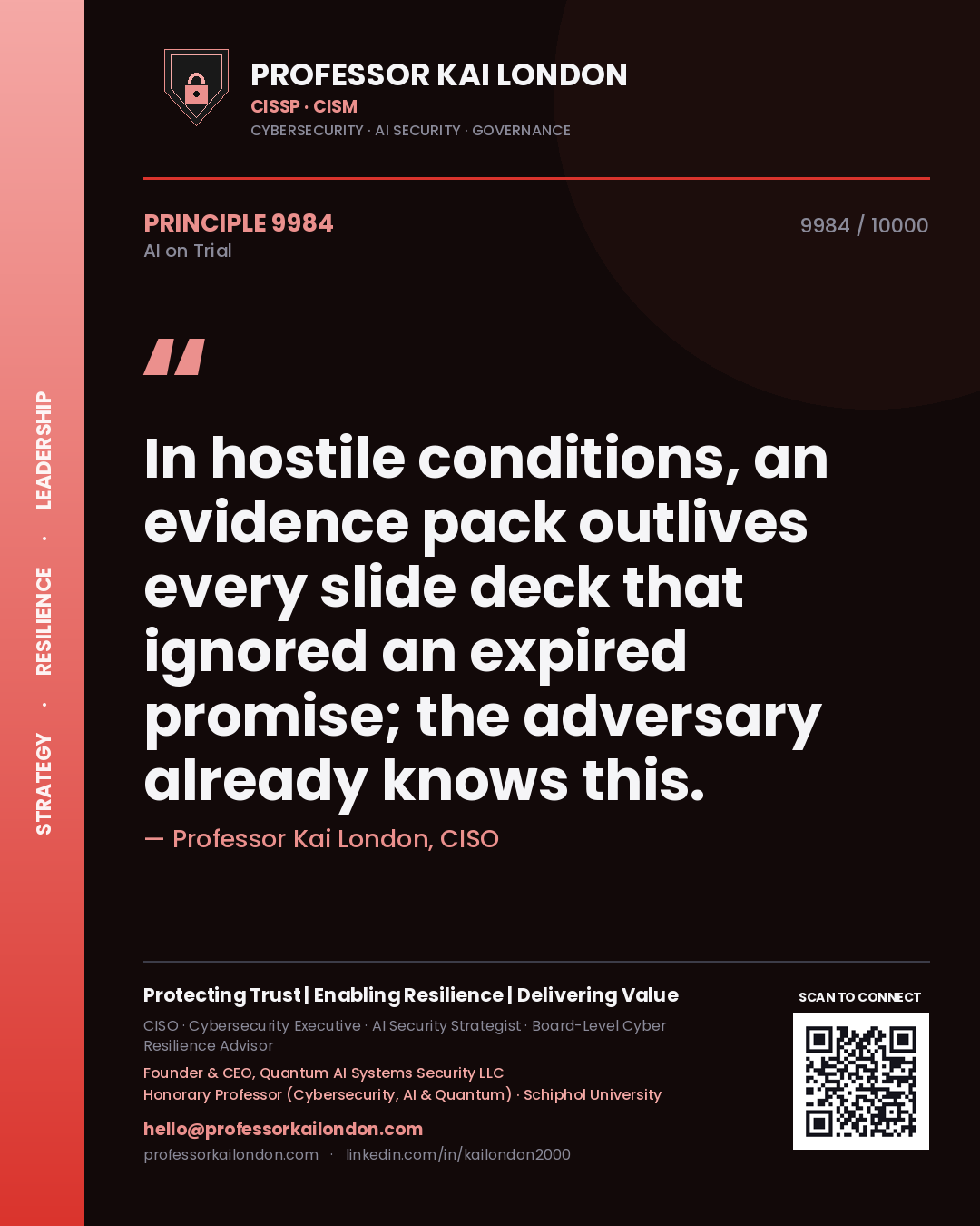 Quote card by Professor Kai London reading 'In hostile conditions, an evidence pack outlives every slide deck that ignored an expired promise; the adversary already knows this.'. From the book AI on Trial.