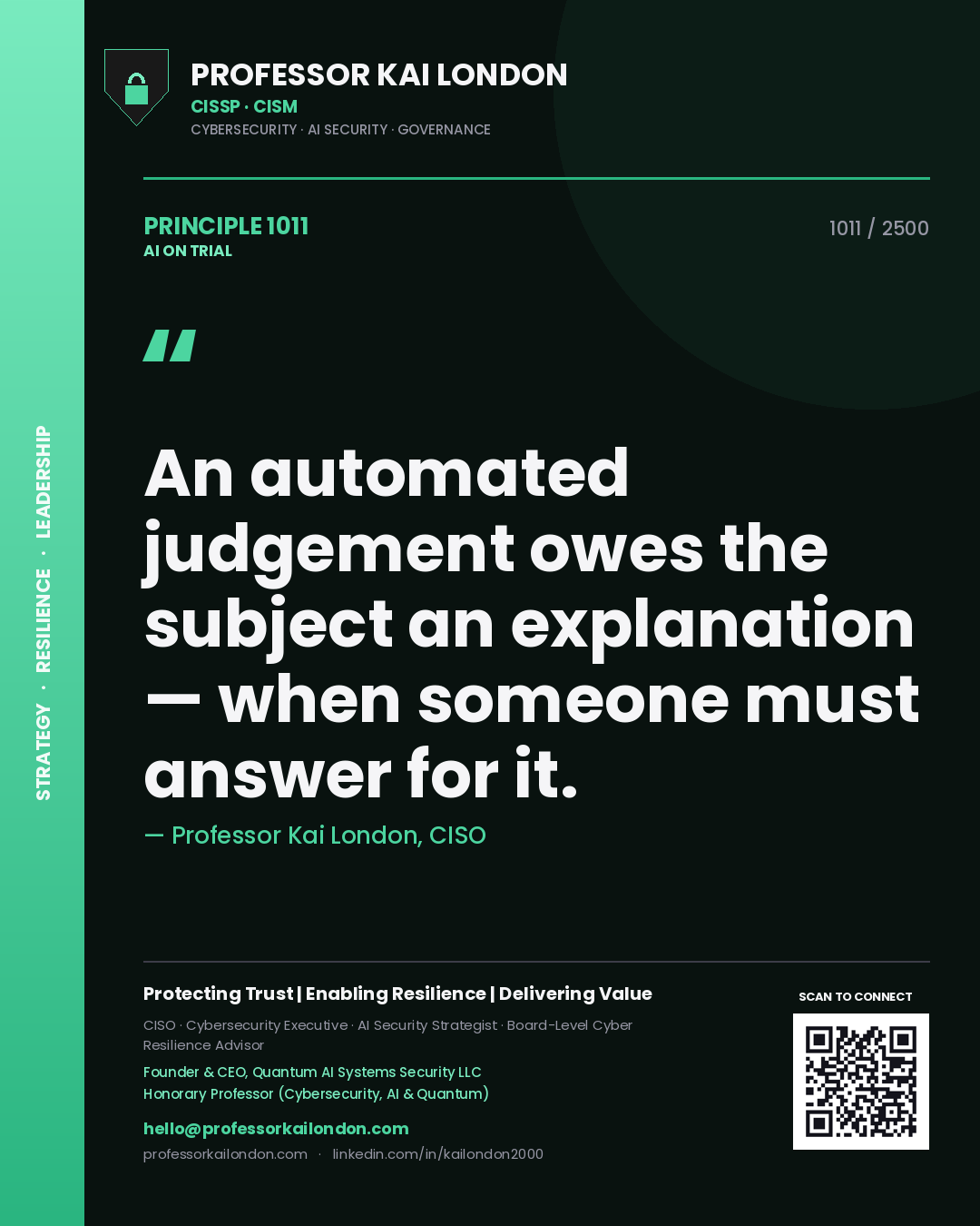 Quote card by Professor Kai London reading 'An automated judgement owes the subject an explanation — when someone must answer for it.'. From the book AI on Trial.