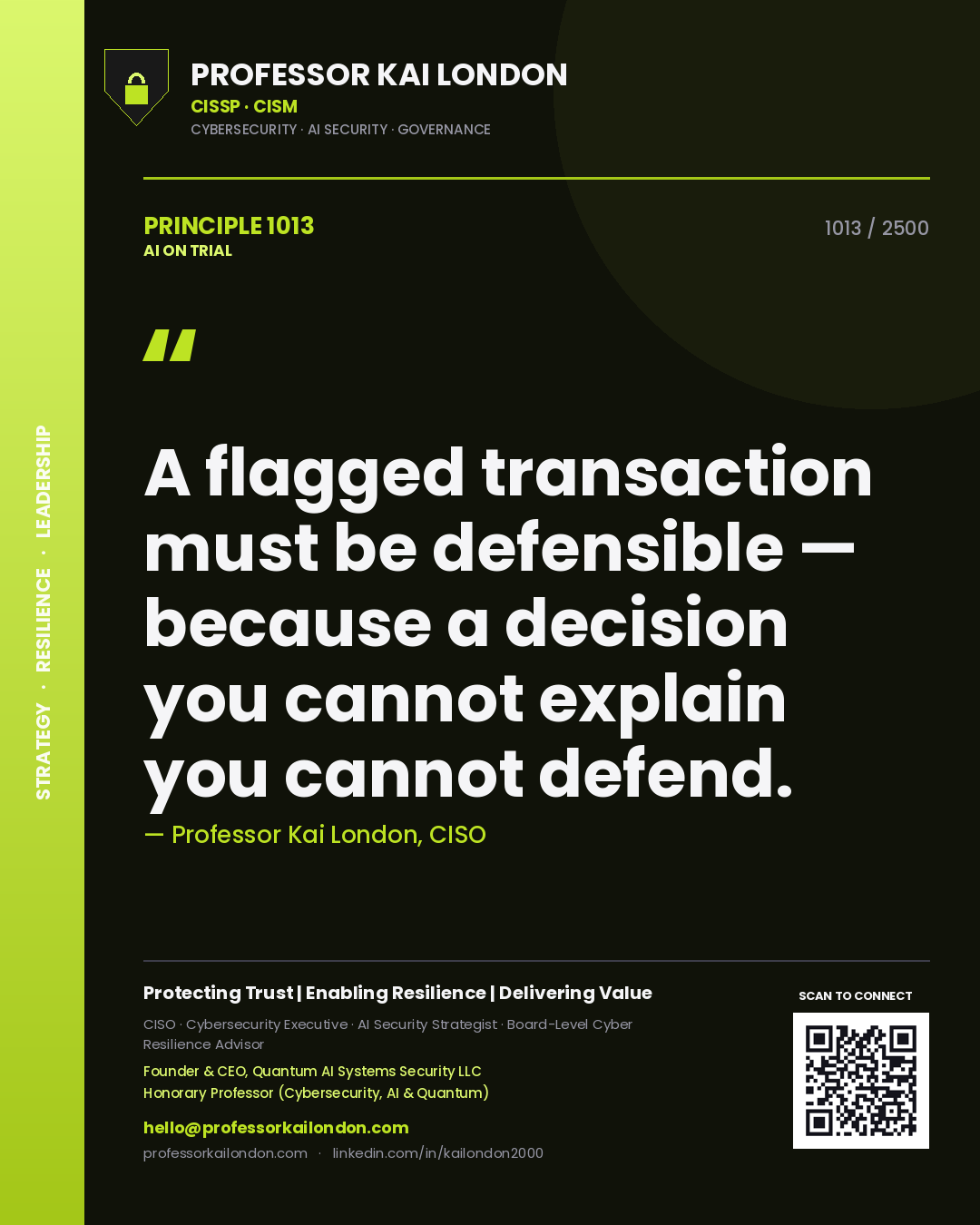 Quote card by Professor Kai London reading 'A flagged transaction must be defensible — because a decision you cannot explain you cannot defend.'. From the book AI on Trial.