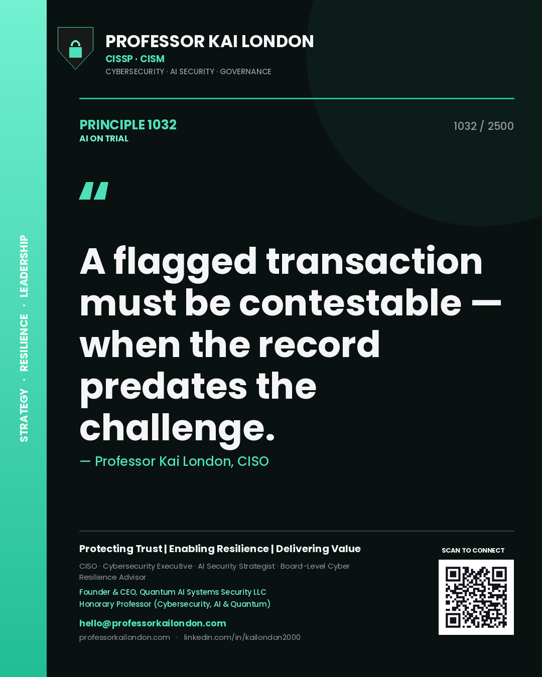 Quote card by Professor Kai London reading 'A flagged transaction must be contestable — when the record predates the challenge.'. From the book AI on Trial.