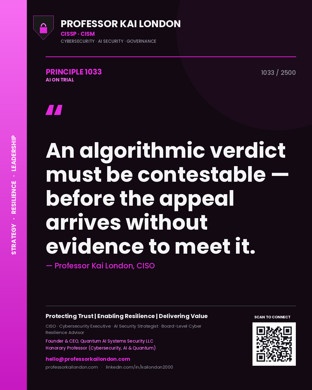 Quote card by Professor Kai London reading 'An algorithmic verdict must be contestable — before the appeal arrives without evidence to meet it.'. From the book AI on Trial.