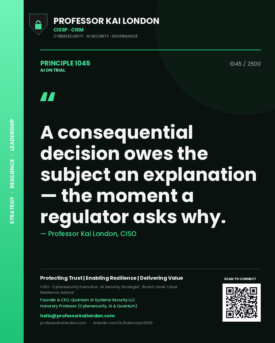 Quote card by Professor Kai London reading 'A consequential decision owes the subject an explanation — the moment a regulator asks why.'. From the book AI on Trial.