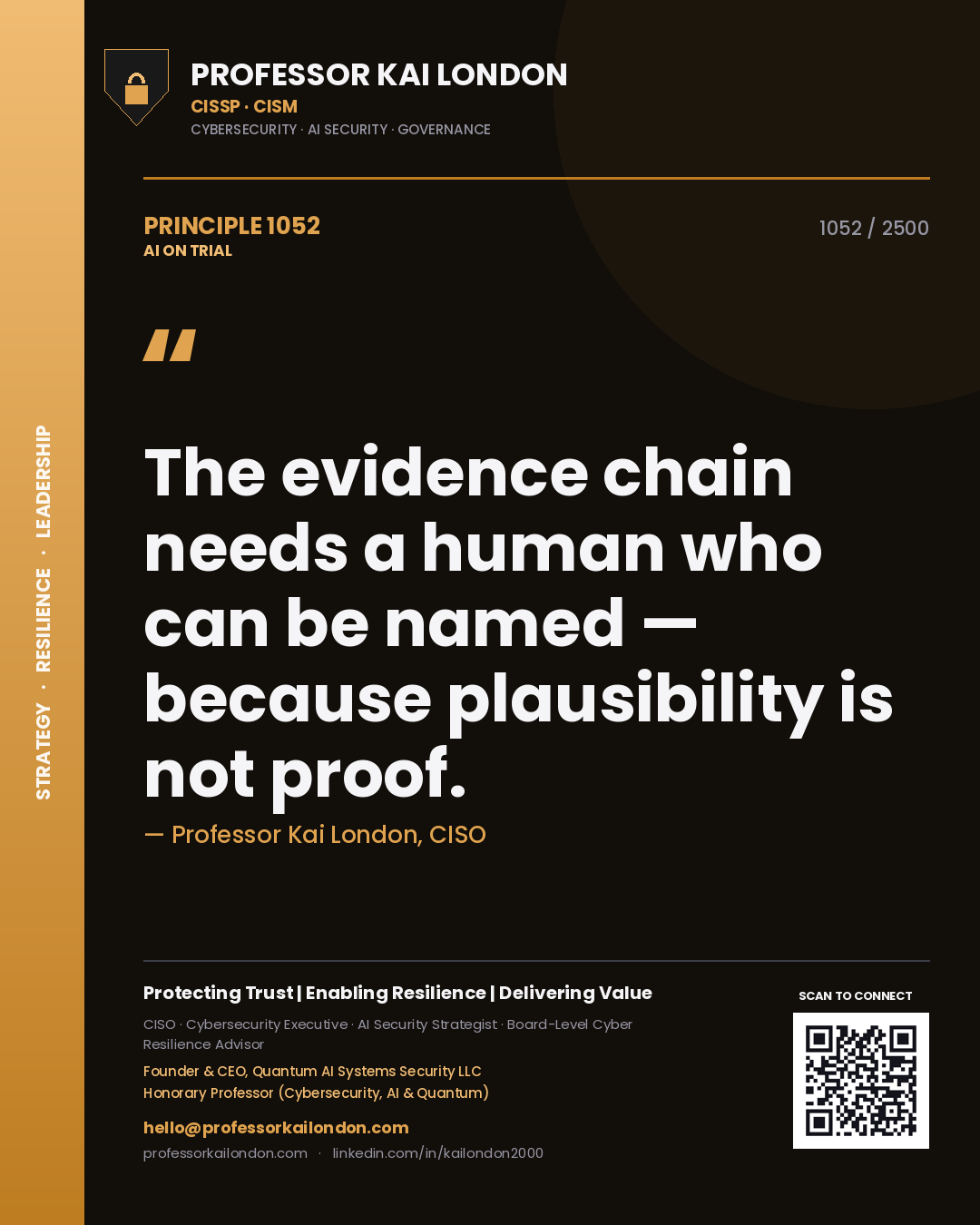 Quote card by Professor Kai London reading 'The evidence chain needs a human who can be named — because plausibility is not proof.'. From the book AI on Trial.