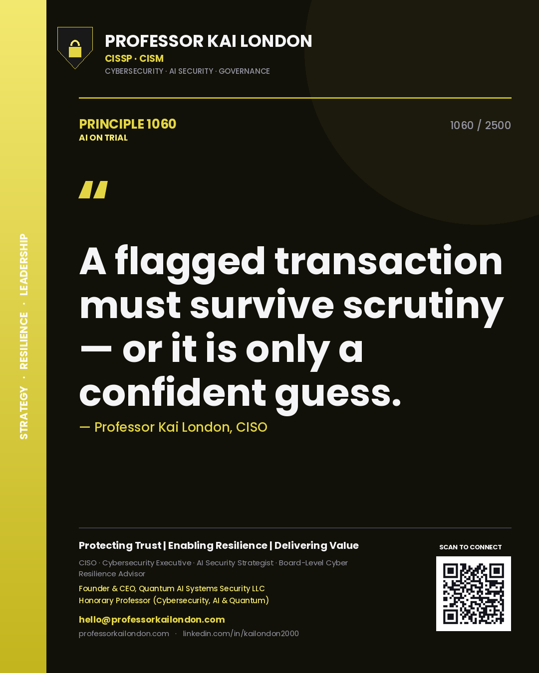 Quote card by Professor Kai London reading 'A flagged transaction must survive scrutiny — or it is only a confident guess.'. From the book AI on Trial.