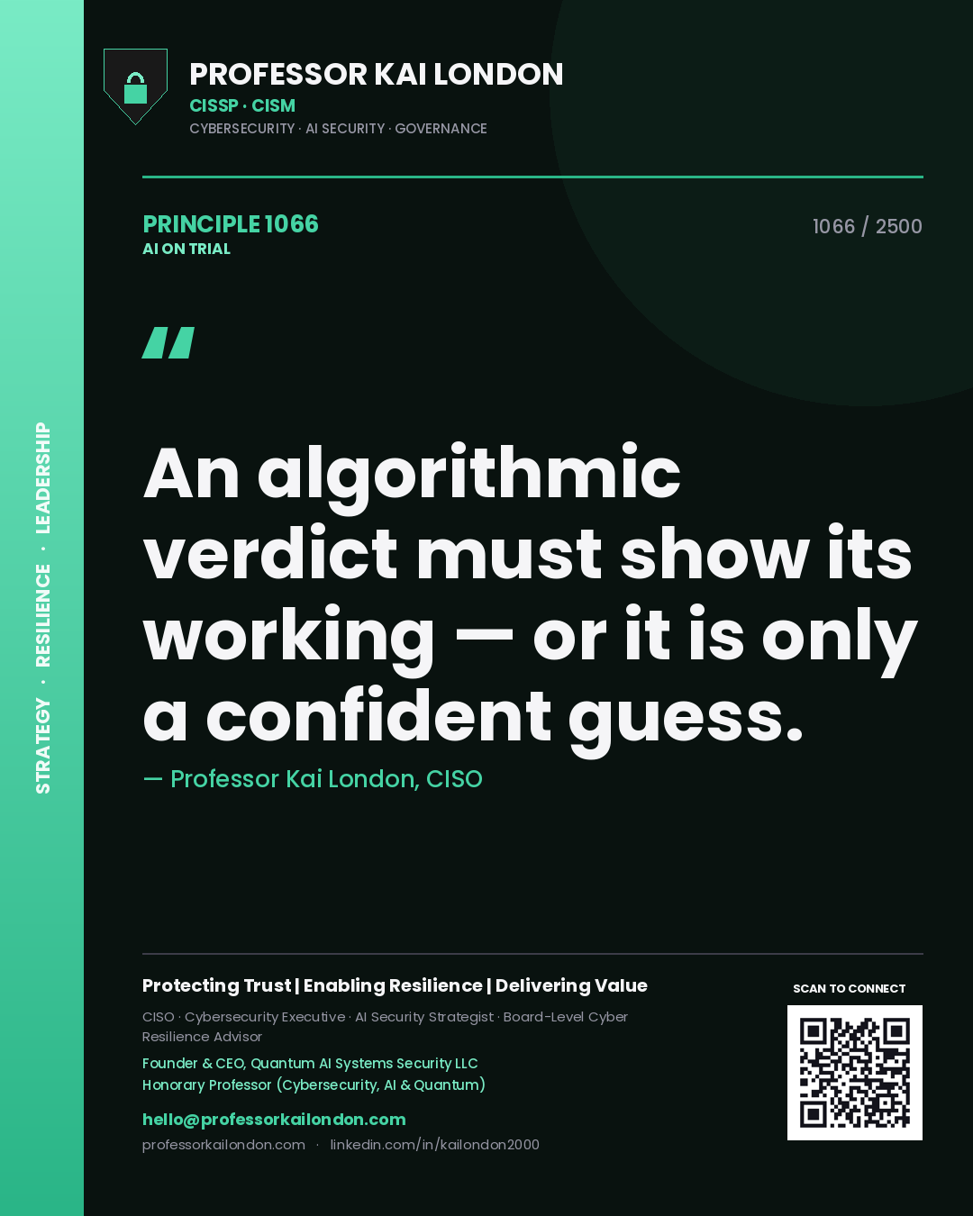 Quote card by Professor Kai London reading 'An algorithmic verdict must show its working — or it is only a confident guess.'. From the book AI on Trial.
