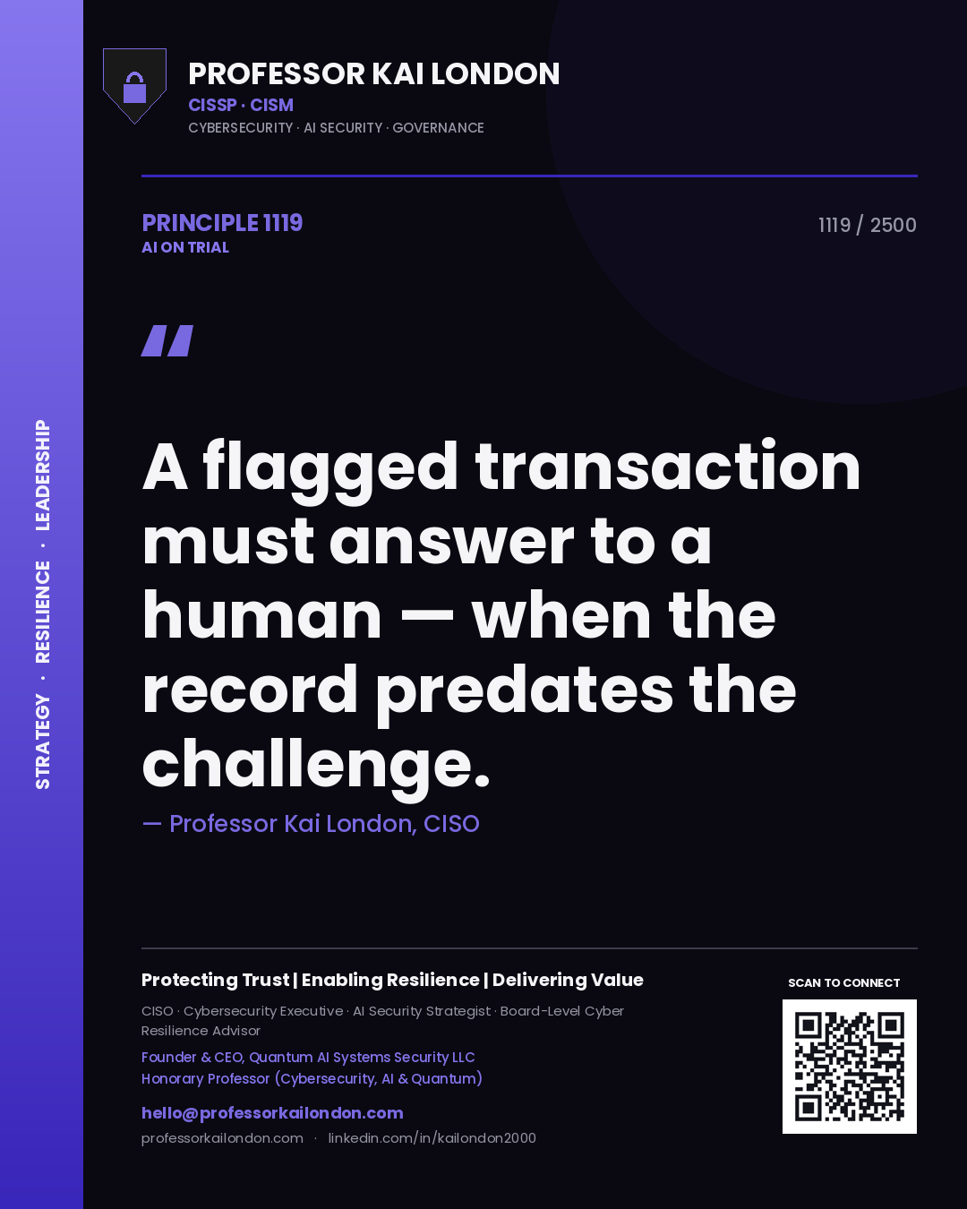 Quote card by Professor Kai London reading 'A flagged transaction must answer to a human — when the record predates the challenge.'. From the book AI on Trial.