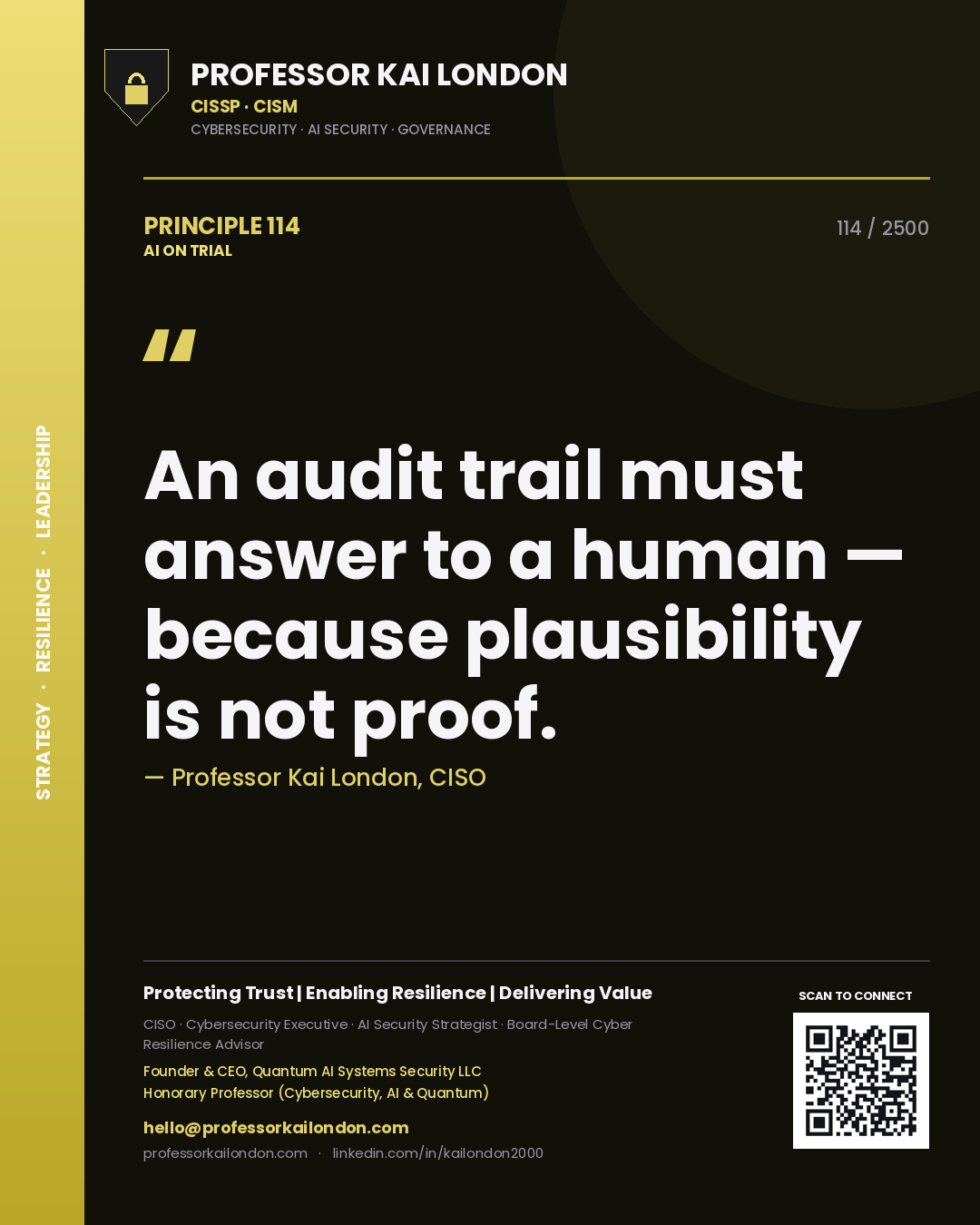 Quote card by Professor Kai London reading 'An audit trail must answer to a human — because plausibility is not proof.'. From the book AI on Trial.