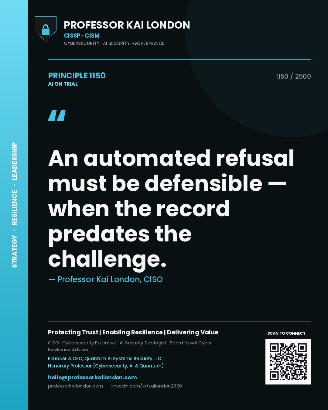 Quote card by Professor Kai London reading 'An automated refusal must be defensible — when the record predates the challenge.'. From the book AI on Trial.