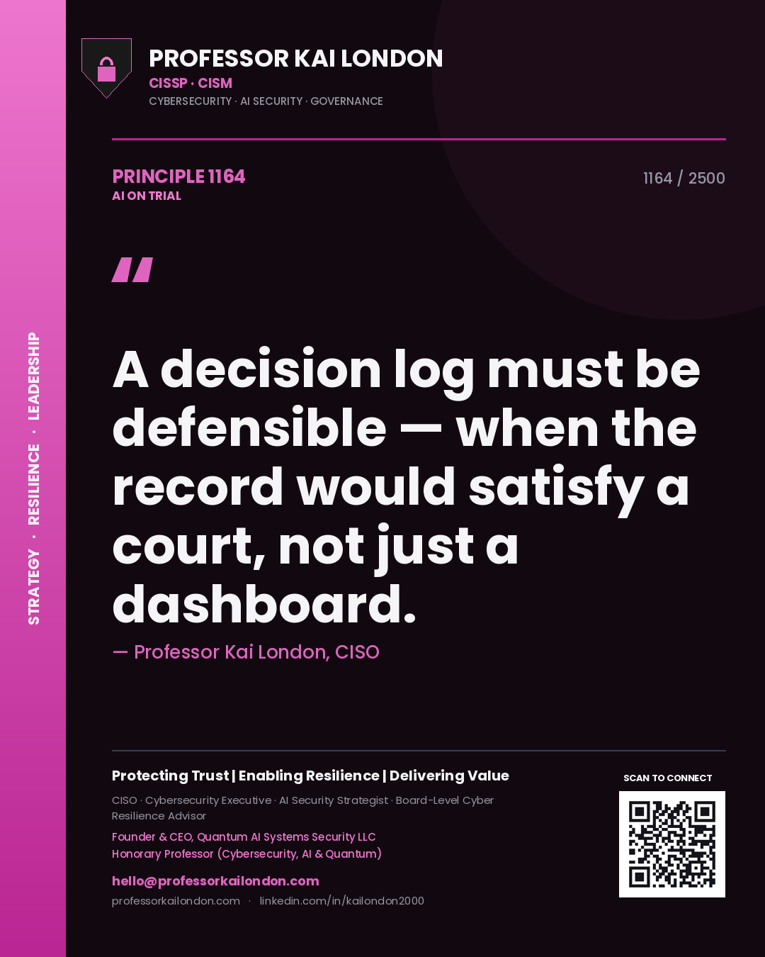 Quote card by Professor Kai London reading 'A decision log must be defensible — when the record would satisfy a court, not just a dashboard.'. From the book AI on Trial.