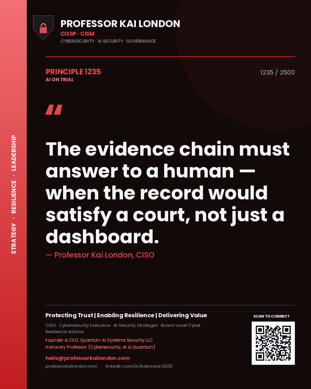 Quote card by Professor Kai London reading 'The evidence chain must answer to a human — when the record would satisfy a court, not just a dashboard.'. From the book AI on Trial.