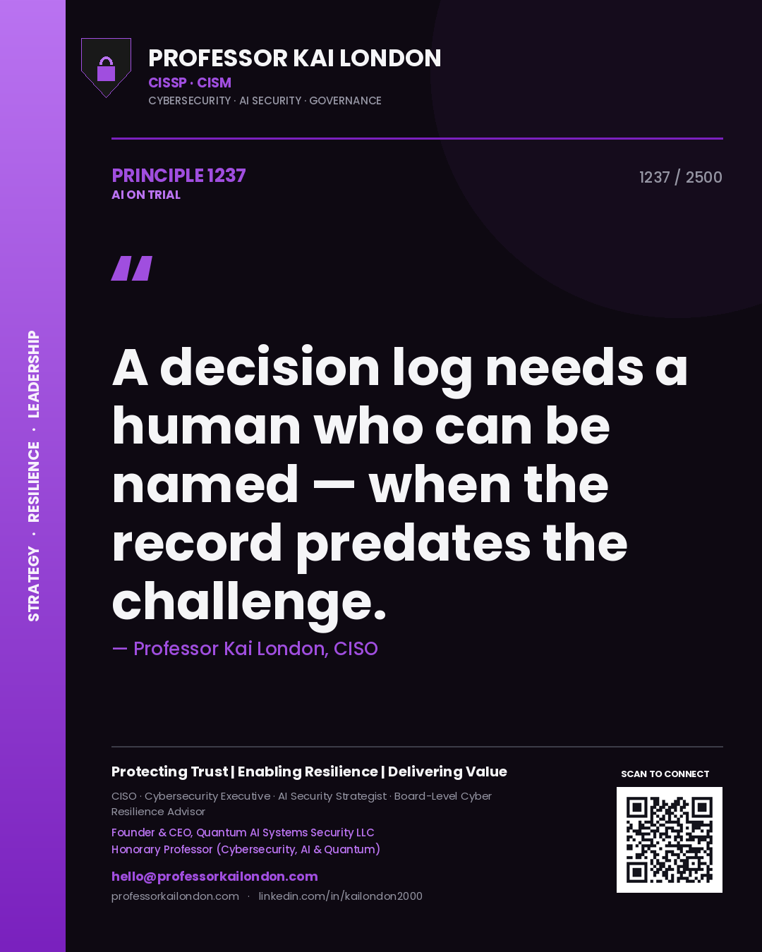 Quote card by Professor Kai London reading 'A decision log needs a human who can be named — when the record predates the challenge.'. From the book AI on Trial.