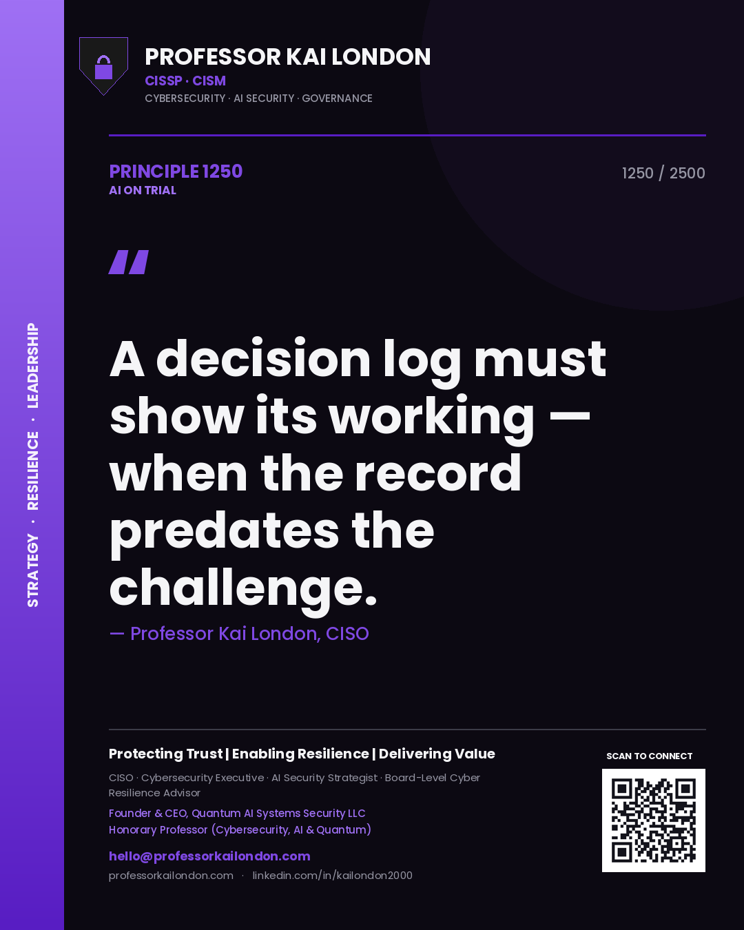 Quote card by Professor Kai London reading 'A decision log must show its working — when the record predates the challenge.'. From the book AI on Trial.