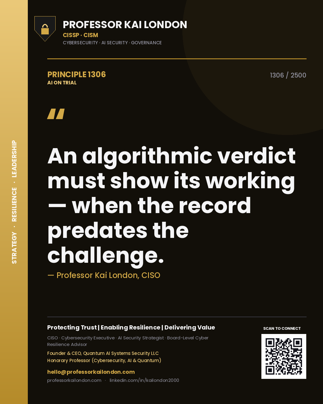 Quote card by Professor Kai London reading 'An algorithmic verdict must show its working — when the record predates the challenge.'. From the book AI on Trial.
