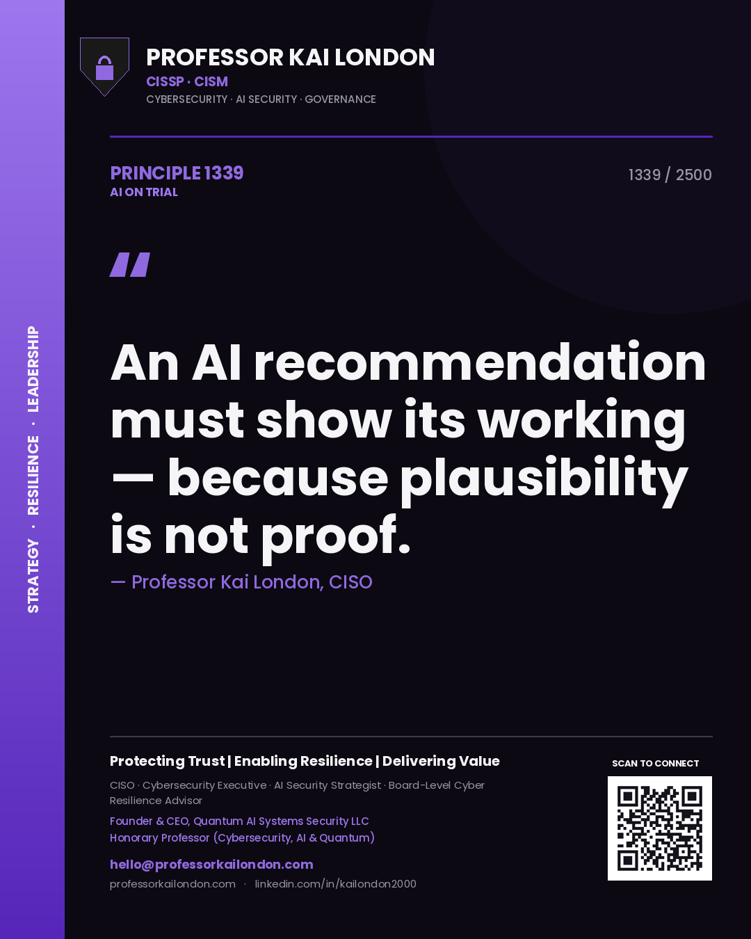 Quote card by Professor Kai London reading 'An AI recommendation must show its working — because plausibility is not proof.'. From the book AI on Trial.