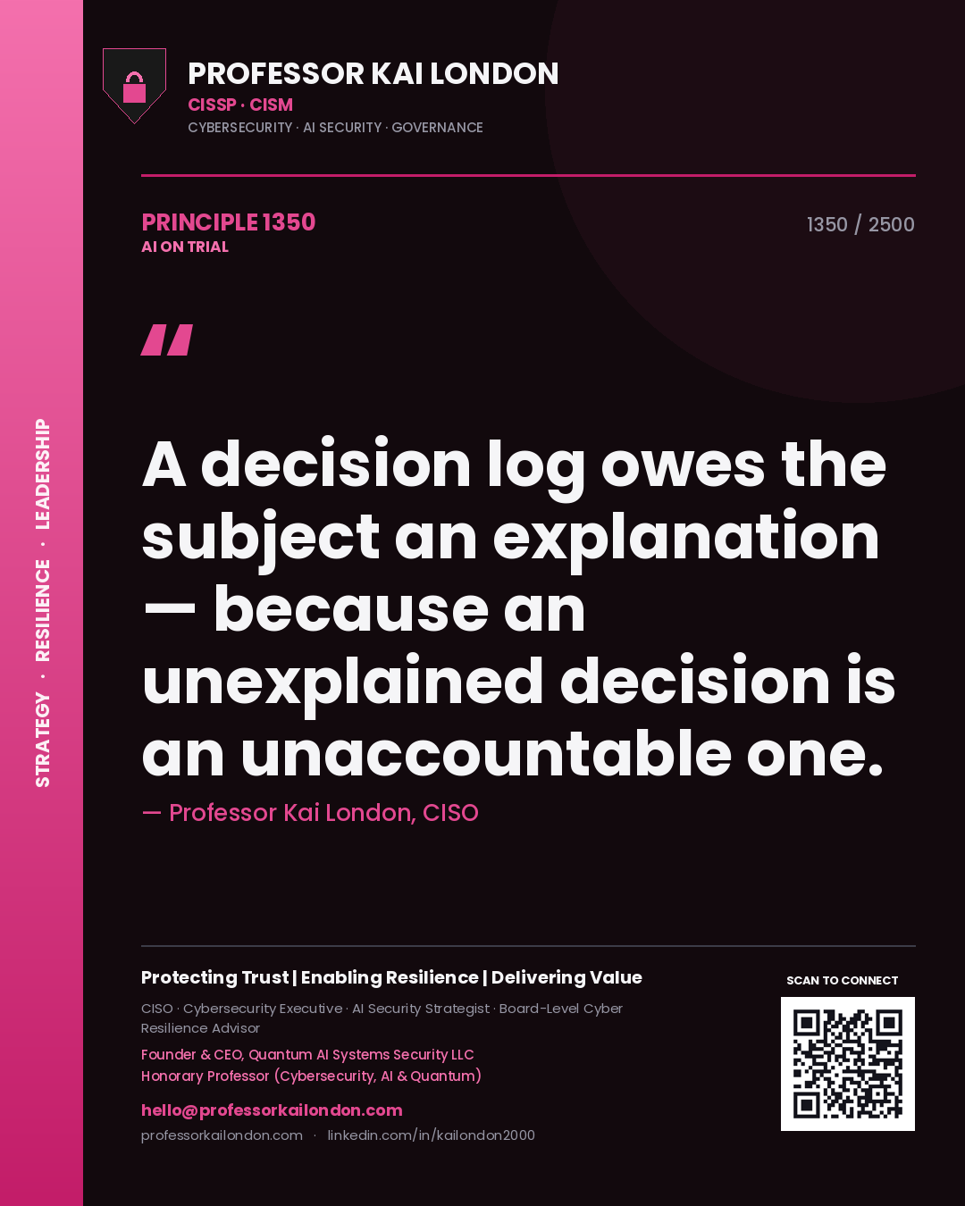 Quote card by Professor Kai London reading 'A decision log owes the subject an explanation — because an unexplained decision is an unaccountable one.'. From the book AI on Trial.