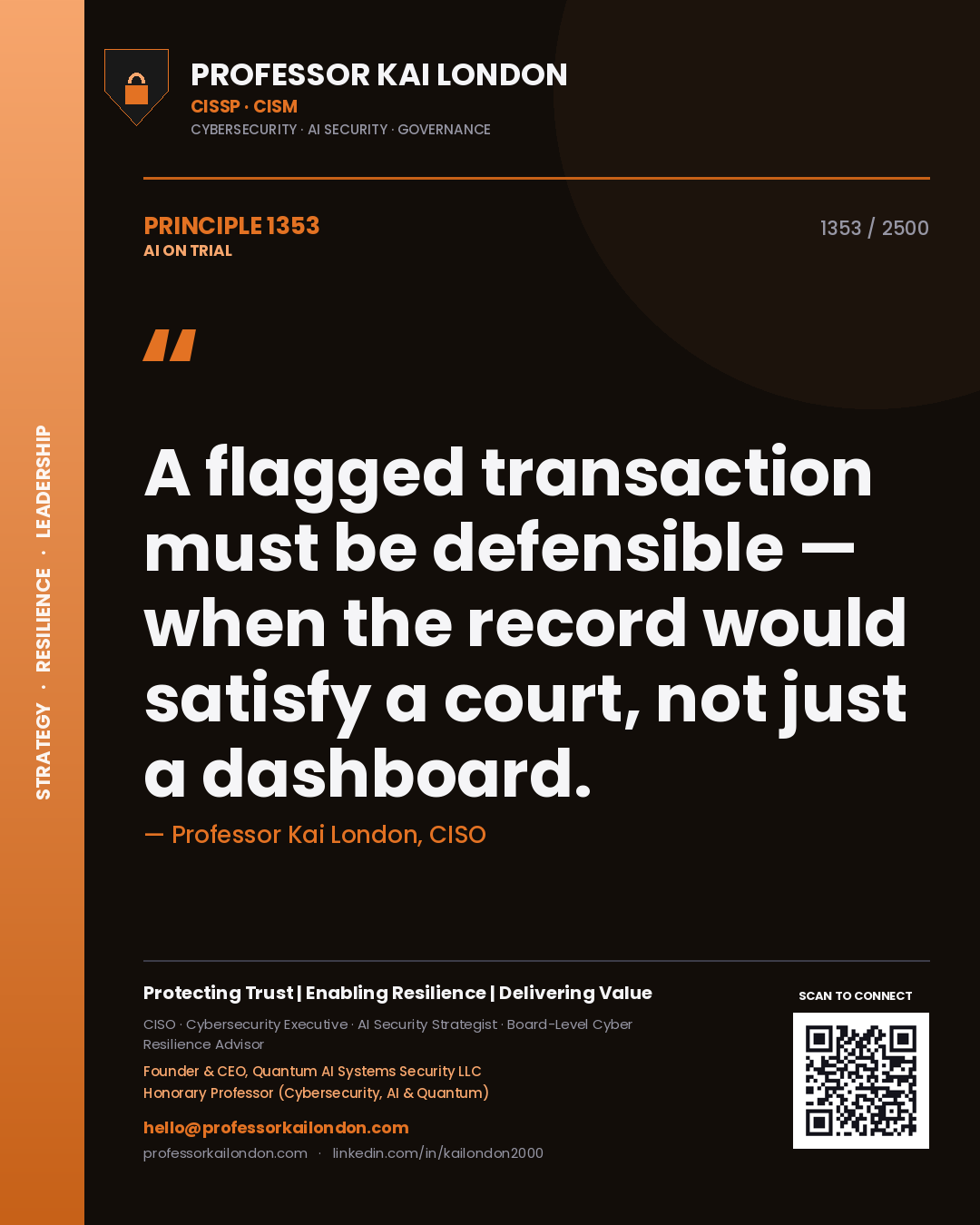 Quote card by Professor Kai London reading 'A flagged transaction must be defensible — when the record would satisfy a court, not just a dashboard.'. From the book AI on Trial.