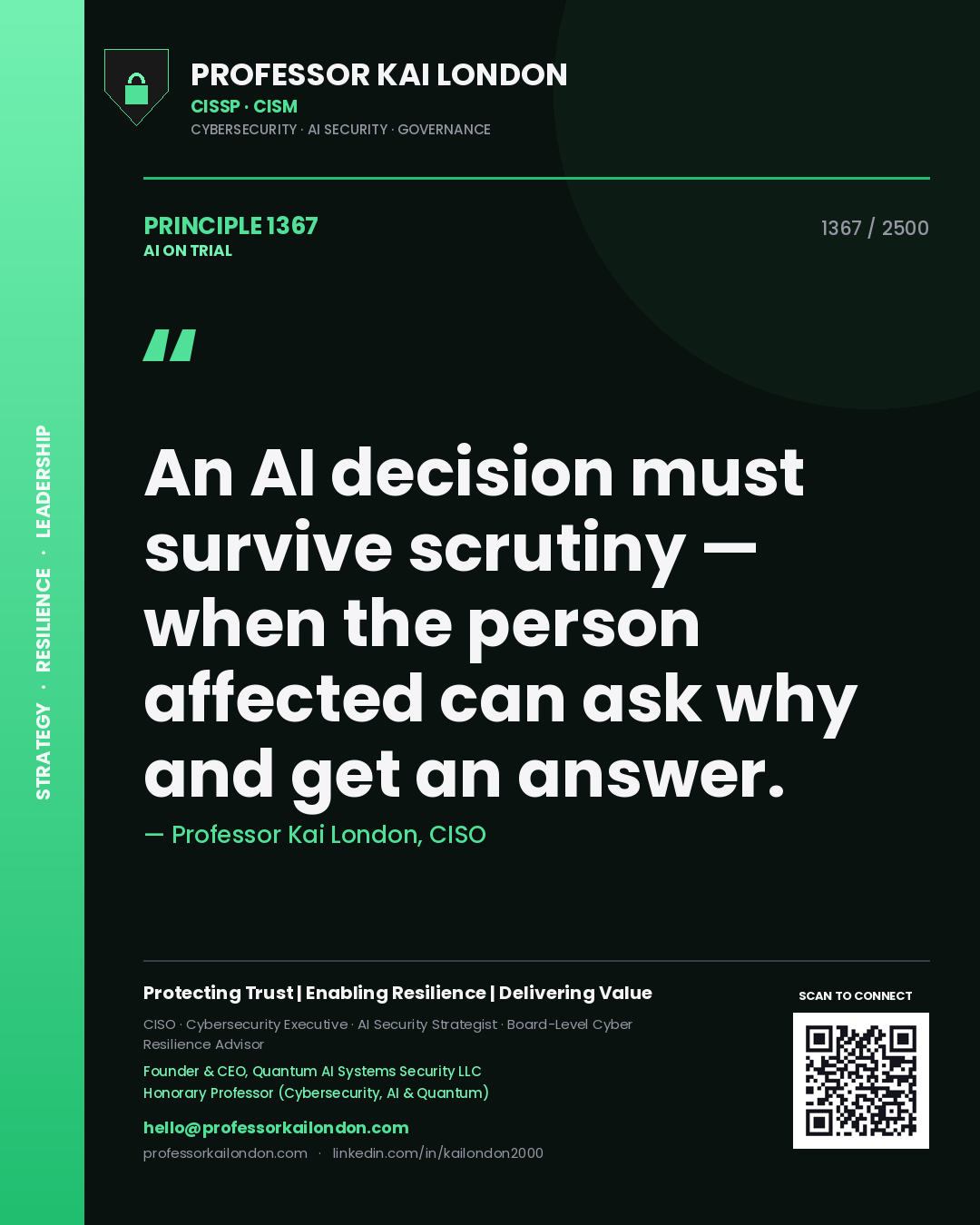Quote card by Professor Kai London reading 'An AI decision must survive scrutiny — when the person affected can ask why and get an answer.'. From the book AI on Trial.