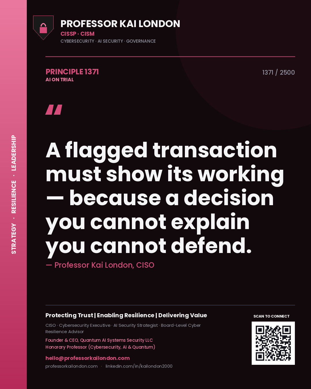 Quote card by Professor Kai London reading 'A flagged transaction must show its working — because a decision you cannot explain you cannot defend.'. From the book AI on Trial.