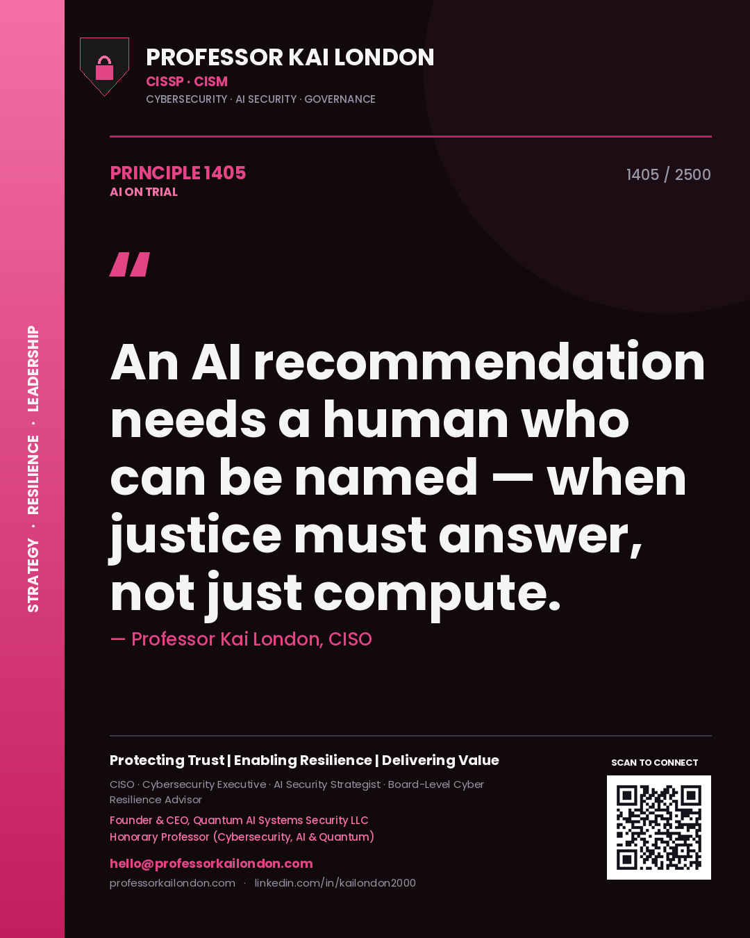 Quote card by Professor Kai London reading 'An AI recommendation needs a human who can be named — when justice must answer, not just compute.'. From the book AI on Trial.